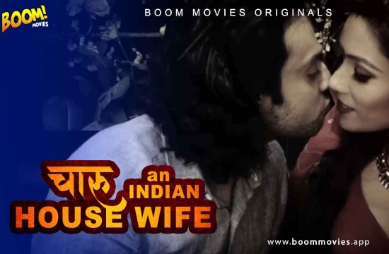 Charu An Indian Housewife (2020) UNRATED Hindi Hot Short Film Boom Movies