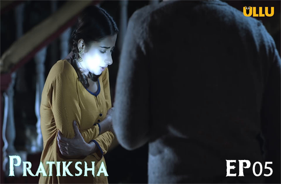 Pratiksha Part-2 EP05 (2021) Hindi Hot Web Series UllU