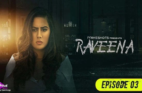 Raveena S01E03 (2022) Hindi Hot Web Series PrimeShots