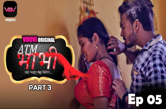 ATM Bhabhi S01E05T06 (2022) Hindi Web Series Voovi