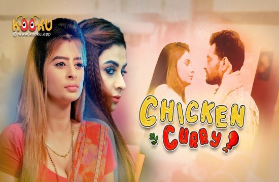 Chiken Curry Part 1 (2021) Hindi Web Series Kooku