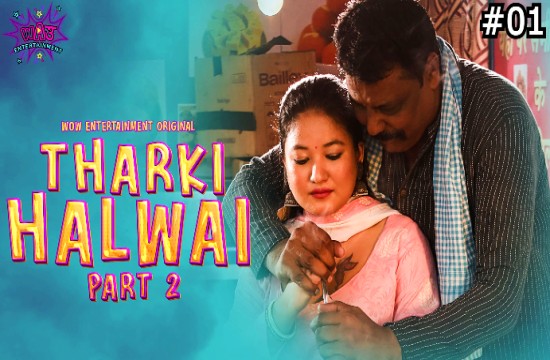 Tharki Halwai P02E01 (2023) Hindi Hot Web Series WowEntertainment