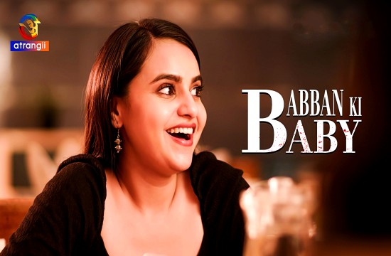 Babban Ki Baby S01E01 (2024) Hindi Hot Web Series Atrangii