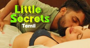 Little Secrets (2024) Tamil Hot Short Film Navarasa