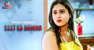 Dost Ka Dhokha S01E01 (2024) Hindi Hot Web Series Atrangii