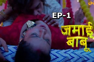 Jamai Babu S01E01 (2024) Hindi Hot Web Series ChillX