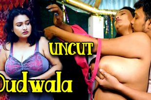 Dudwala (2024) Uncut Hindi Short Films