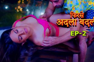 Phir se Adla Badli S01E02 (2024) Hindi Hot Web Series ChillX