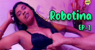 Robotina S01E01 (2024) Hindi Hot Web Series Aahaflix