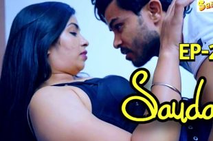 Sauda S01E02 (2024) Hindi Hot Web Series Sahelii