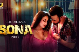 Sona P02 (2024) Hindi Hot Web Series