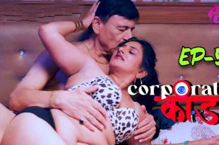 Corporate Kaand S01E05 (2024) Hindi Hot Web Series Hulchul