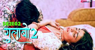 Gulabo S02E02 (2024) Hindi Hot Web Series Tadkaprime