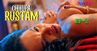 Chhupa Rustam S01E02 (2024) Hindi Hot Web Series Nazar