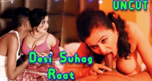 Desi Suhag Raat (2024) Hot Hindi Short Film