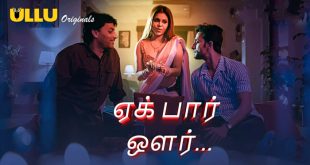 Ek Baar Aur Part 1 Tamil Hot Web Series