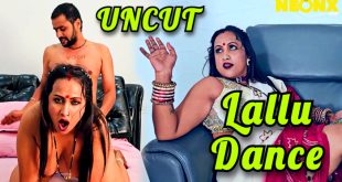 Lallu Dance (2024) Hot Hindi Short Film Neonx