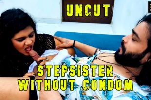 Stepsister Without Condom (2024) Hot Hindi Short Film Kelacandy