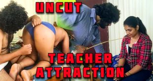 Teacher Attraction (2024) Hot Hindi Short Films