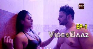 Videobaaz S01E01 (2024) Hindi Hot Web Series 9redmovies