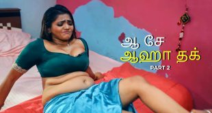 Aah Se Aaha Tak Part 2 Tamil Hot Web Series