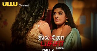 Dil To Baccha Hai Part 2 Tamil Hot Web Series