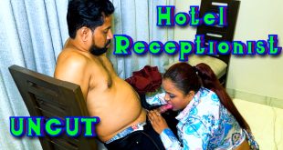 Hotel Receptionist (2024) Hot Hindi Short Film