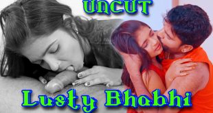 Lusty Bhabhi (2024) Hot Hindi Short Film