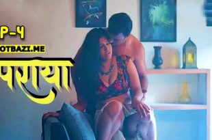 Paraya S01E04 (2024) Hindi Hot Web Series Hitprime