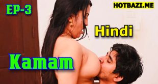 Kamam S01E03 (2025) Hindi Hot Uncut Web Series Ibamovies